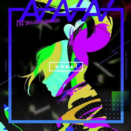 Kizuna AI - AIAIAI (Hizuru 170BPM Edit) Buy Free DL