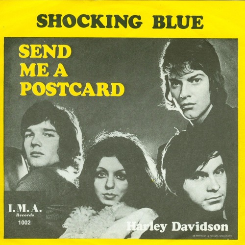 The Shocking Blue - Send Me A Postcard