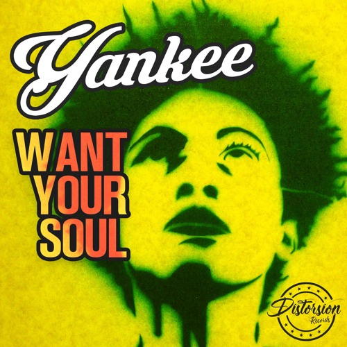 Yankee - Want Your Soul