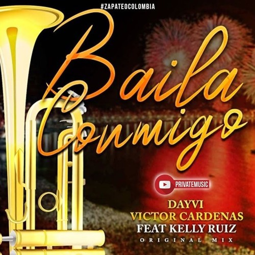 Dayvi Ft. Victor Cárdenas & Kelly Ruiz - Baila Conmigo (Daniel Jaramillo Waracha Remix Tribal)