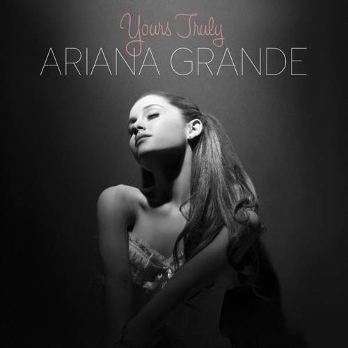 Full Album Ariana Grande - Yours Truly