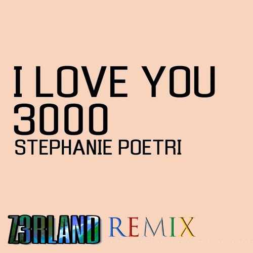 Stephanie Poetri - I Love You 3000 (Z3RLAND Remix)