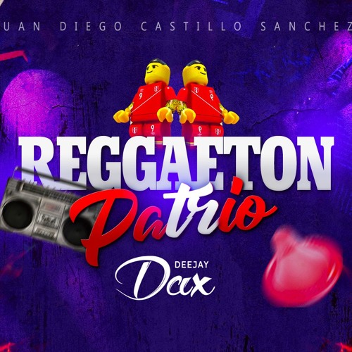 Mix Reggaeton Patrio - Deejay Dax (Otro Trago REMIX Rebota REMIX 3G Si Se Da China..)