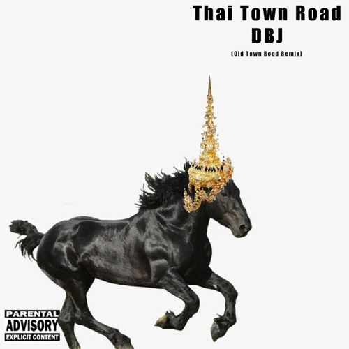 Thai Town Road (Old Town Road Remix)