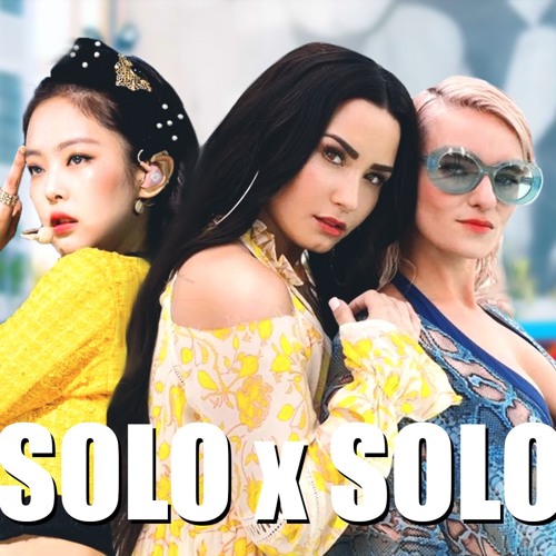 JENNIE - 'SOLO' x Clean Bandit - Solo (feat. Demi Lovato) mashup