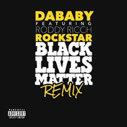 DABABY-ROCKSTAR BLM REMIX ft.RODDY RICCH
