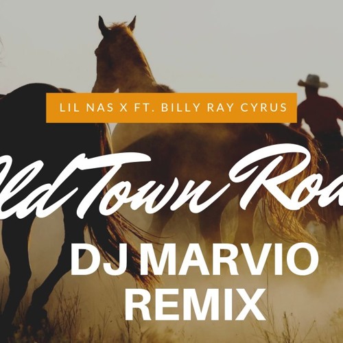 Lil Nas X - Old Town Road (feat. Billy Ray Cyrus) (DJ Marvio Remix) Master