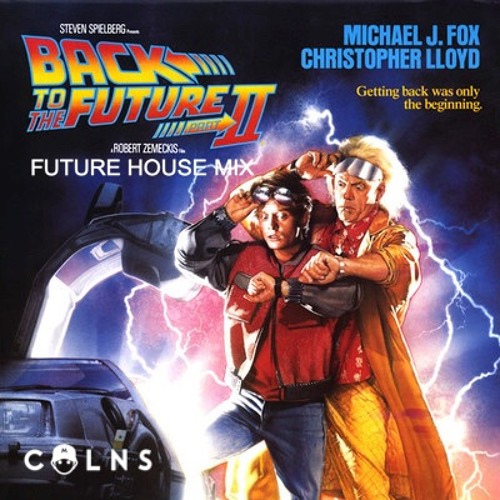 Back To The Future II Future House Mix