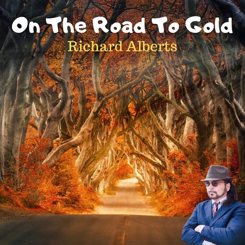 On The Road To Gold Latest English Song 2019 Best English Songs Richard Alberts