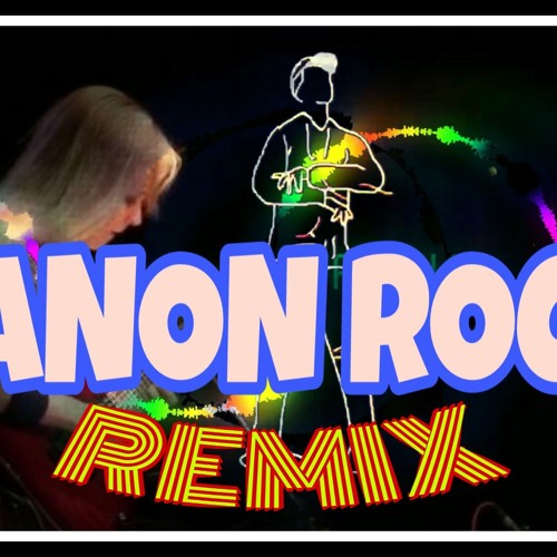 Canon Rock Remix