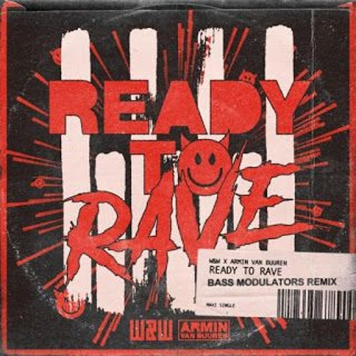 W&W Vs. Armin Van Buuren - Ready To Rave (W&W Hardstyle Festival Edit)