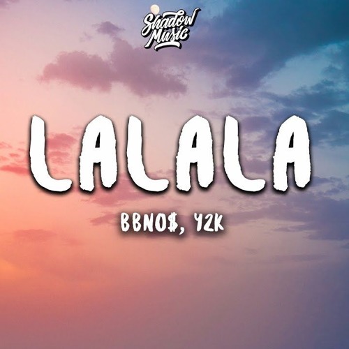 Ciao Ciao Ciao (Lalala Cover)Y2K - Lalala (feat. bbno$)