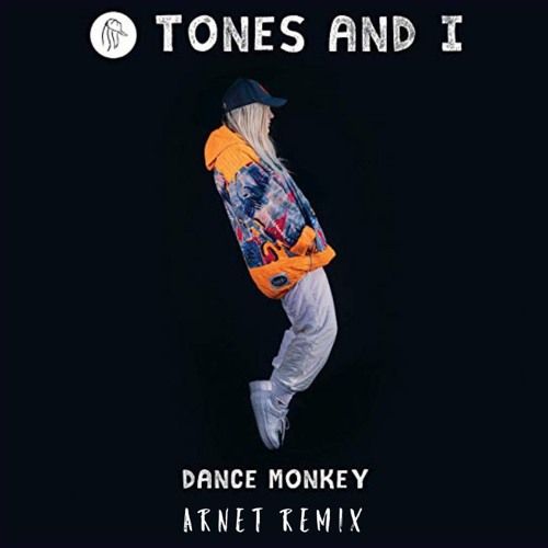 Tones And I - Dance Monkey (Arnet Remix)