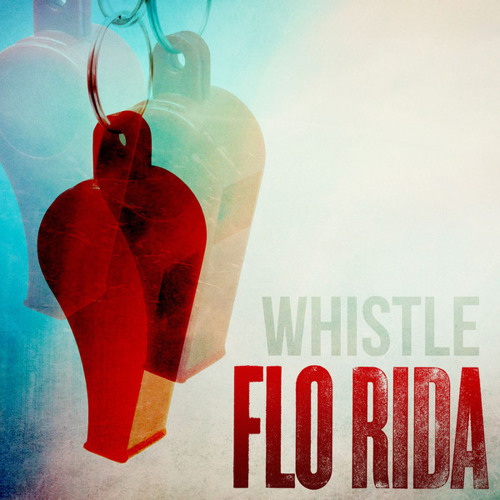Flo Rida - Whistle ( Remix)