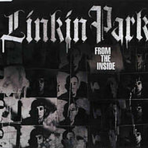 Linkin Park-From The Inside