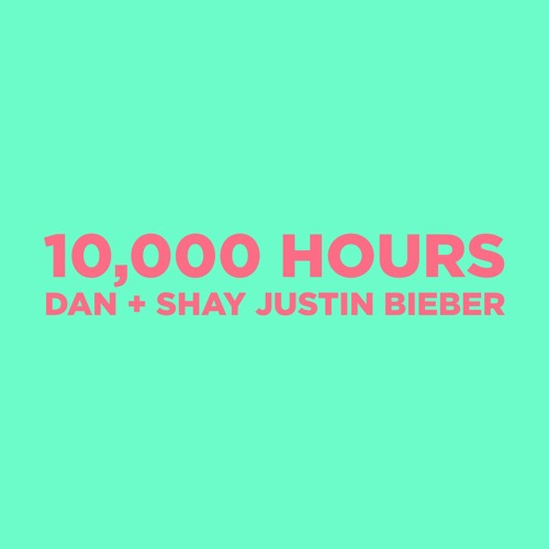 10 000 Hours (with Justin Bieber)