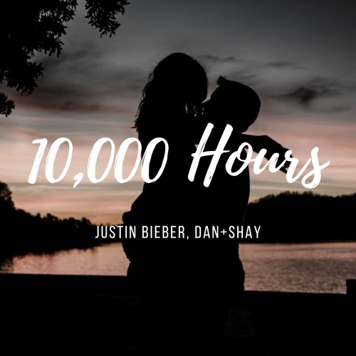 10 000 Hours Justin Bieber Dan shay