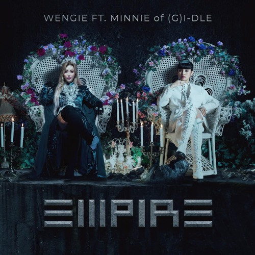 WENGIE - EMPIRE (feat. MINNIE Of (G)I - DLE)