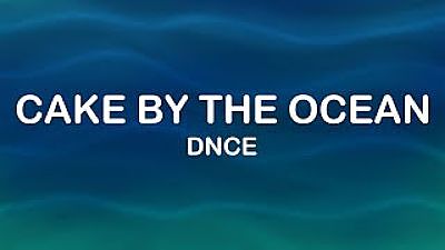 DNCE - Cake By The Ocean (Lyrics Lyric Video)(MP3 70K)