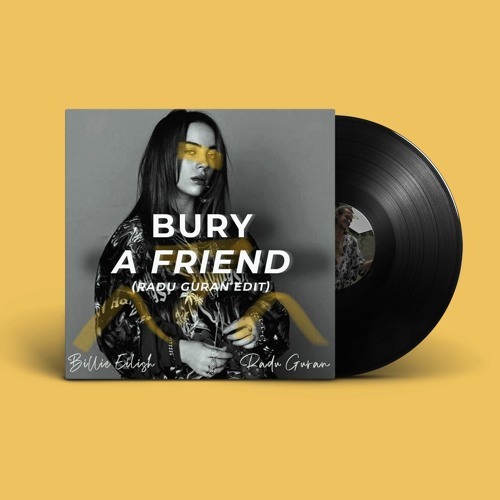 Billie Eilish - bury a friend (Radu Guran Edit)