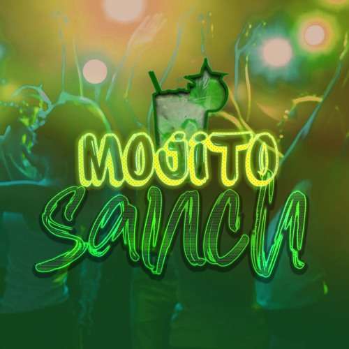 SANCH - MOJITO 2019