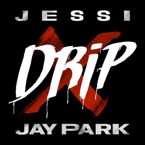 Jessi - Drip