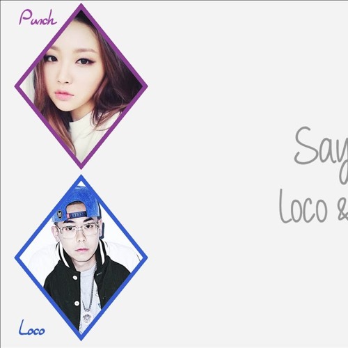 Say yes - loco ft punch