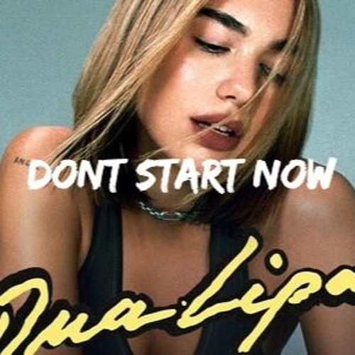 Dua Lipa - Don't Start Now ( DZER Remix )