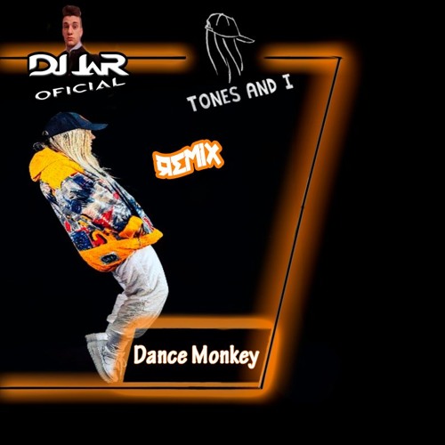 Dance Monkey - Tones and I Vs. Tryde & Krytek (REMIX DJ JaR Oficial)