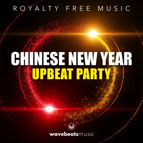 Chinese New Year (CNY) 2020 Royalty Free Background Music