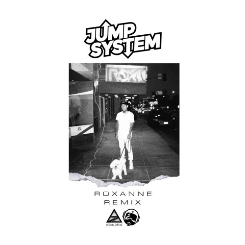 Arizona Zervas - Roxanne (Jump System Remix)