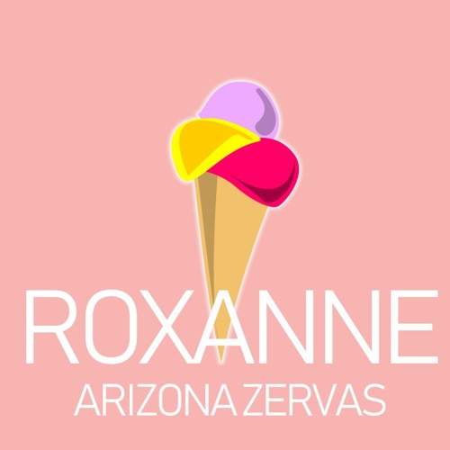 ROXANNE - Arizona Zervas - Instrumental