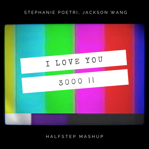 Stephanie Poetri & Jackson Wang I Love You 3000 II Tie me Down (HALFSTEP Bootleg Mashup)