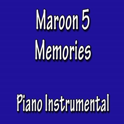 Maroon 5 - Memories (Piano Instrumental)