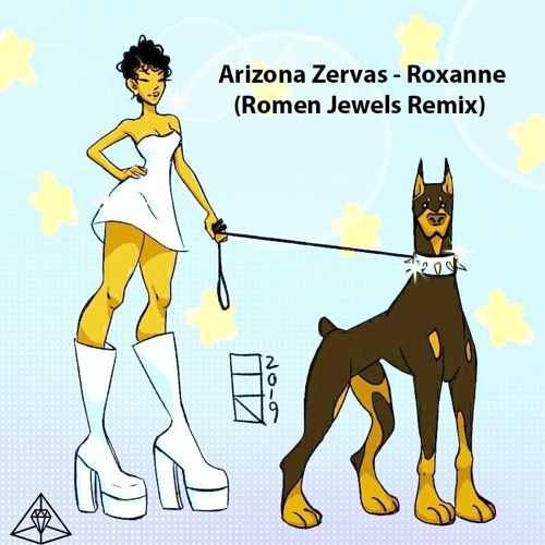Arizona Zervas - Roxanne (Romen Jewels Remix)
