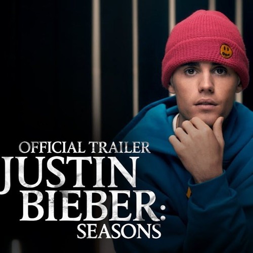 Justin Bieber Seasons Official Trailer Ft. Yummy Originals