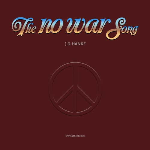 The No War Song