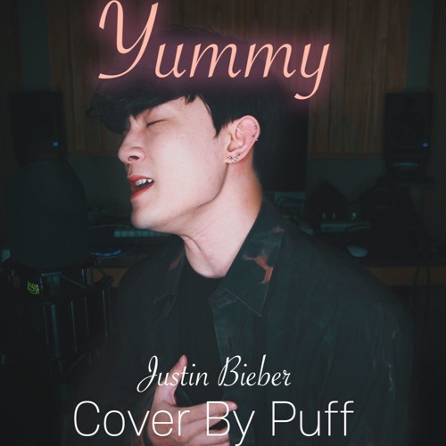 Justin Bieber - Yummy Cover
