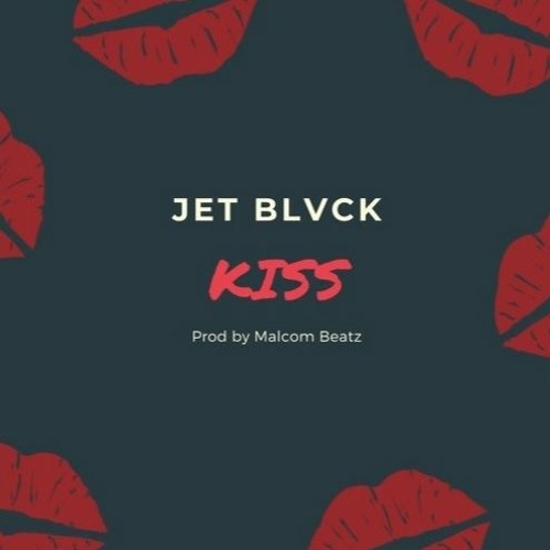 Jet Blvck - Kiss (Audio Official)