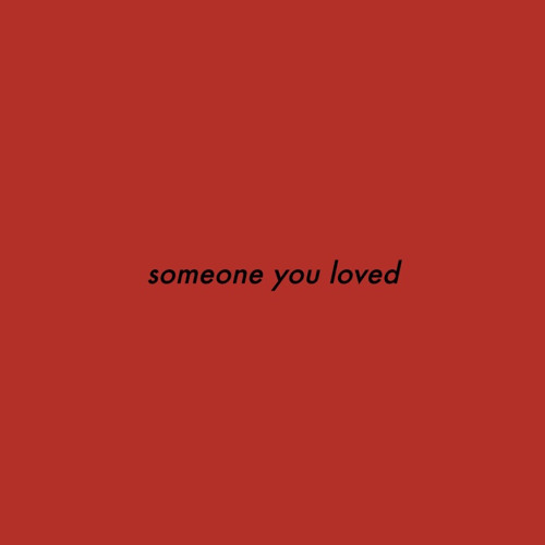 someone you loved (lewis capaldi cover)