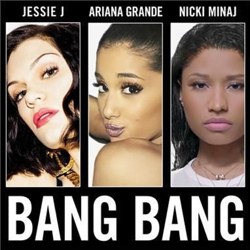 Jessie J - Ariana Grande - Nicky Minaj - Bang Bang (reMarkable reMix