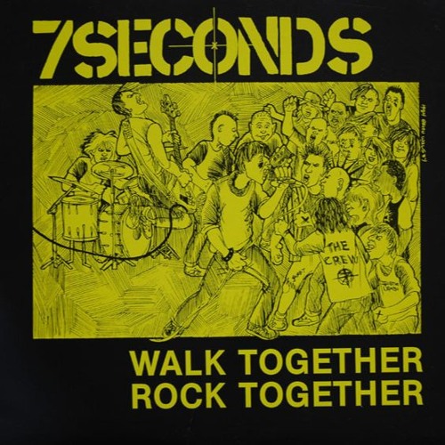 7 Seconds - Walk Together Rock Together