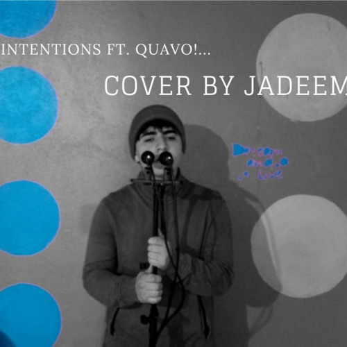 JUSTIN BIEBER - INTENTIONS FT. QUAVO (COVER BY JADEEM)