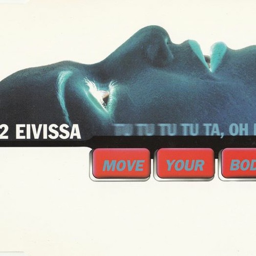 2 Eivissa ‎–e Your Body (Tu Tu Tu Tu Ta Oh La)