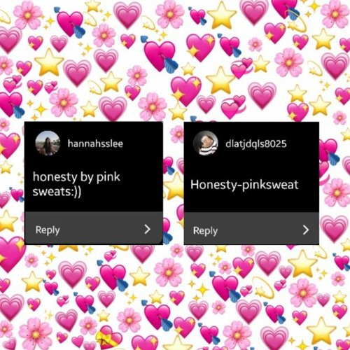pink sweat$ - honesty