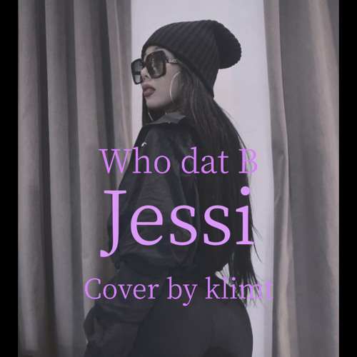 Jessi - Who dat B