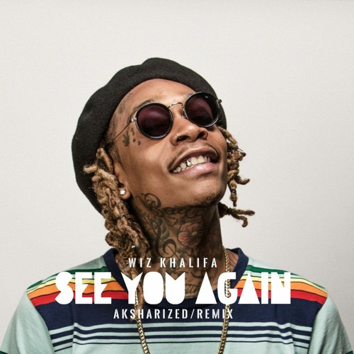 Wiz Khalifa - See You Again aksharized Remix