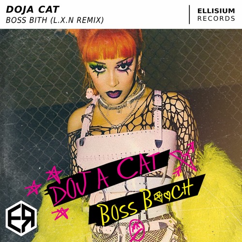 Doja Cat - Boss Bitch (L.X.N Remix)