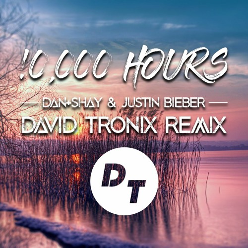 Dan Shay Justin Bieber - 10 000 Hours (David Tronix Bounce Remix)