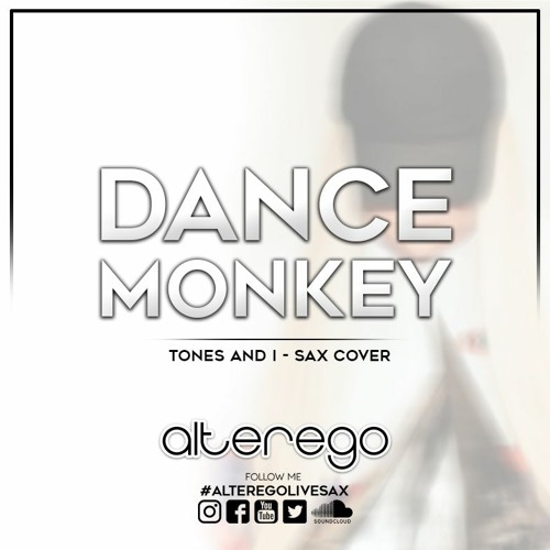 Dance Monkey - by Tones And I - Sax Cover